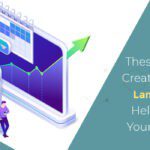 These Basic Tips For Creating A Successful Landing Page Will Help You Increase Your Website Traffic