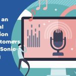 Creating an Emotional Connection with Customers Through Sonic Branding