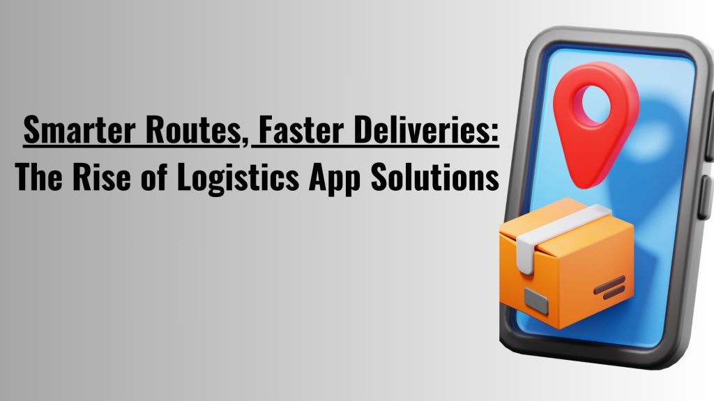 Logistics App Development