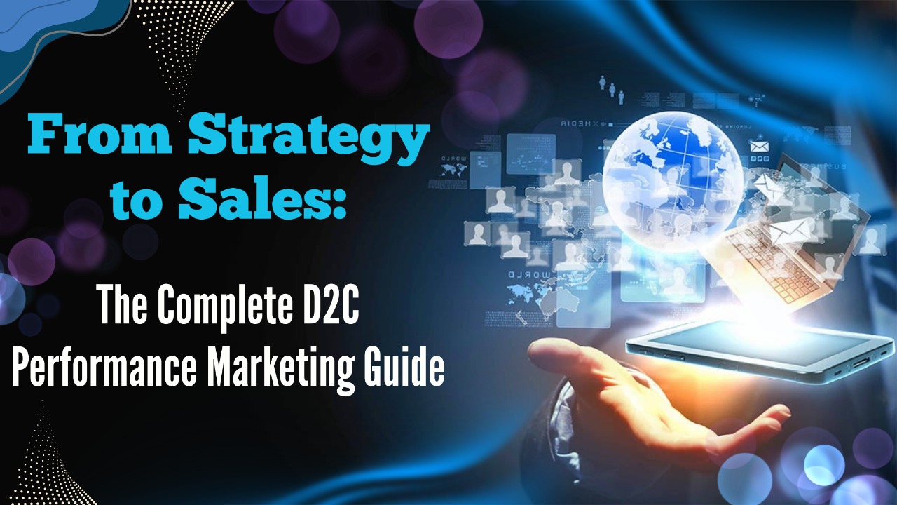 D2C Performance Marketing