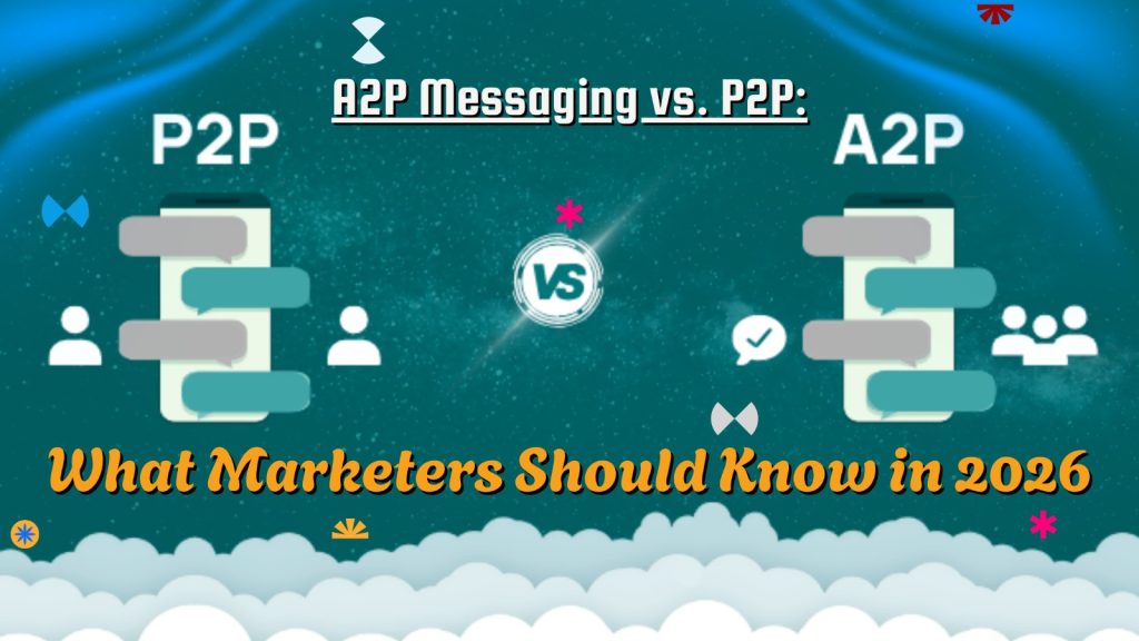 A2P Messaging vs. P2P