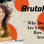 Brutalism 2.0: Why Designers Are Embracing Raw Digital Aesthetics