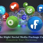 The Right Social Media Package Can Transform Your Marketing—Here’s How