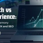 Search vs Experience: Finding Harmony Between UX and SEO