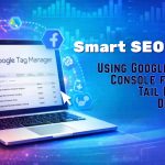 Smart SEO Wins: Using Google Search Console for Long-Tail Keyword Discovery