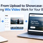 From Upload to Showcase: Making Wix Video Work for Your Brand